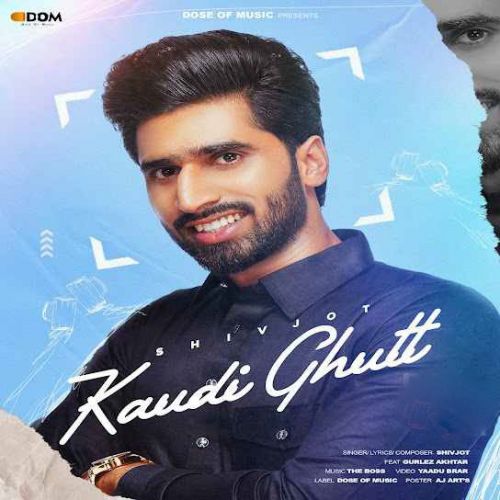 Kaudi Ghutt Shivjot