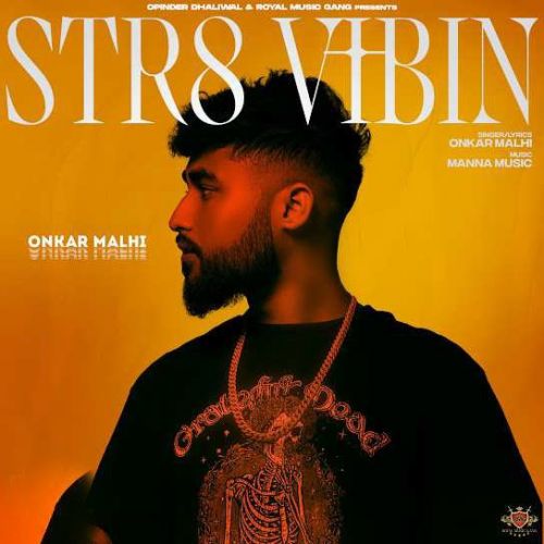 Str8 Vibin Onkar Malhi