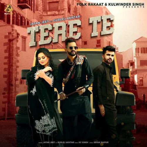 Tere Te Jatan Jeet