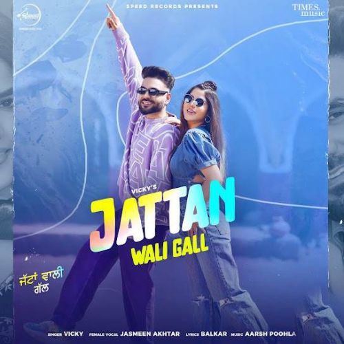 Jattan Wali Gall Vicky