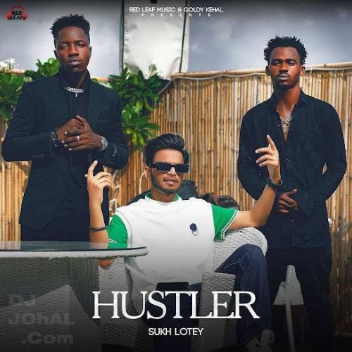 Hustler Sukh Lotey