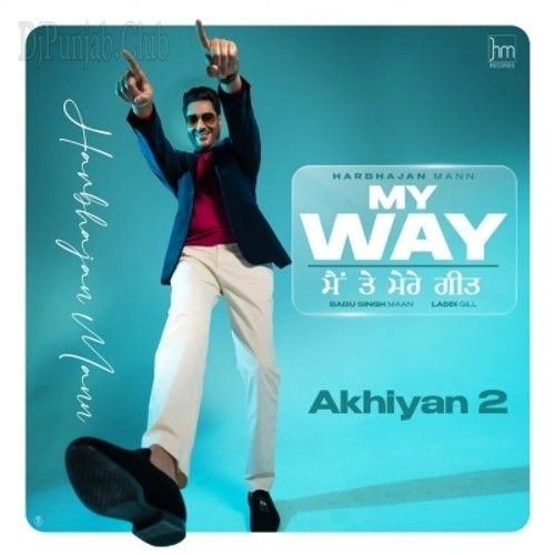 Akhiyan 2 Harbhajan Mann
