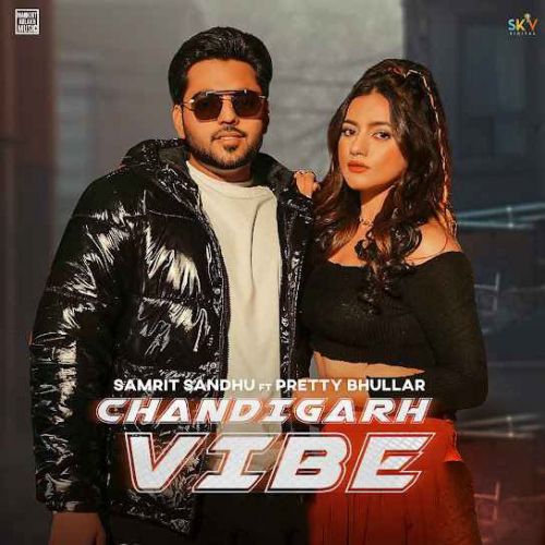 Chandigarh Vibe Samrit Sandhu