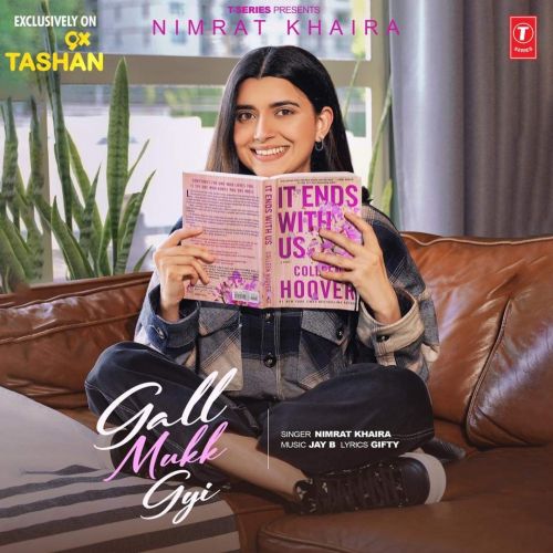 Gall Mukk Gyi Nimrat Khaira