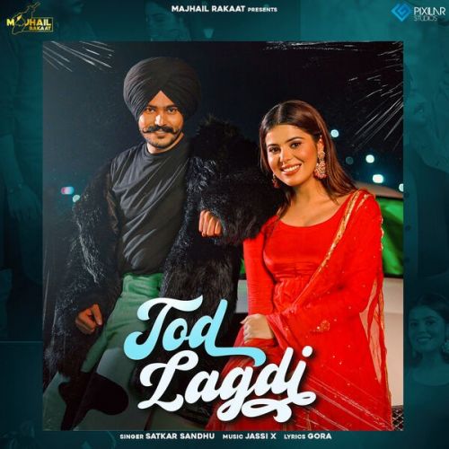 Tod Lagdi Satkar Sandhu
