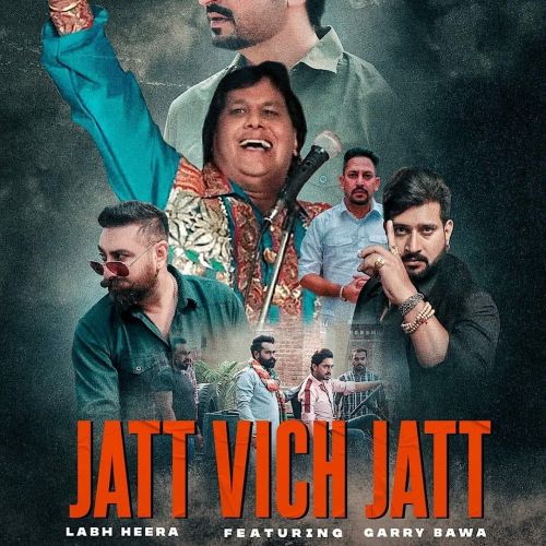 Jatt Vich Jatt Labh Heera, Garry Bawa