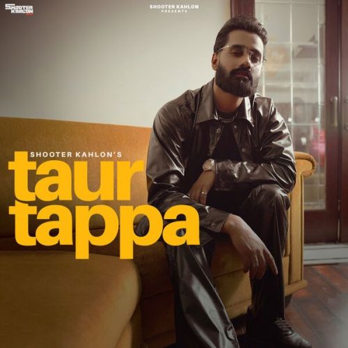 Taur Tappa Shooter Kahlon