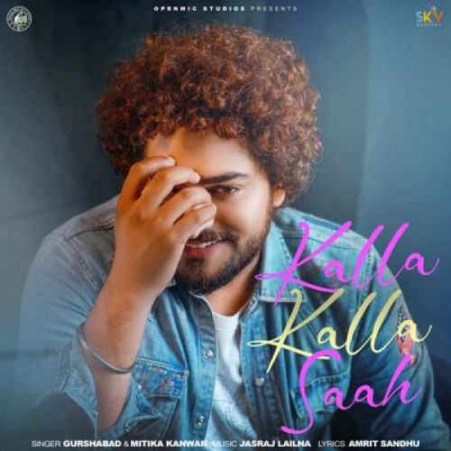 Kalla Kalla Saah Gurshabad