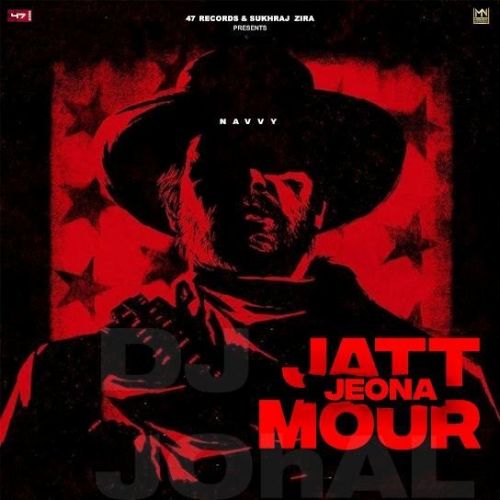 Jatt Jeona Mour Navvy
