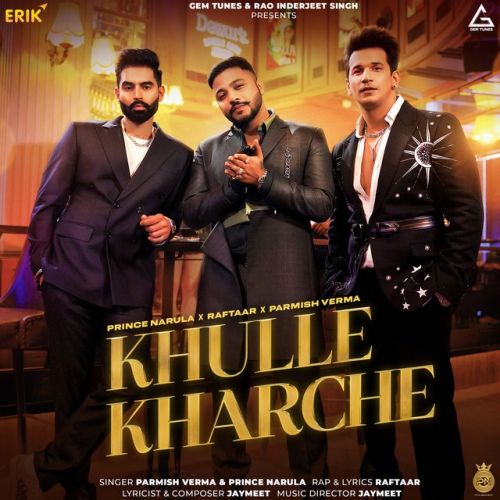 Khulle Kharche Prince Narula, Parmish Verma