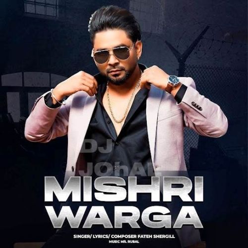Mishri Warga Fateh Shergill