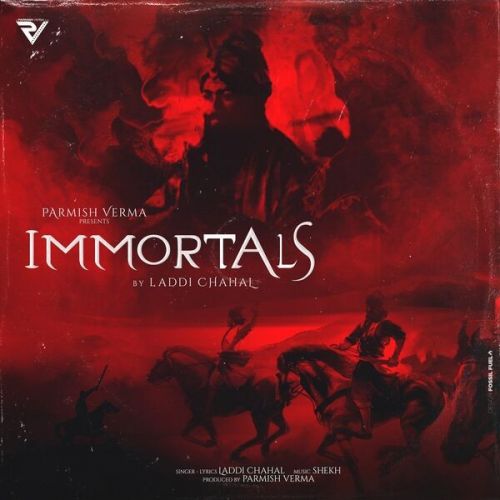 Immortals Laddi Chahal