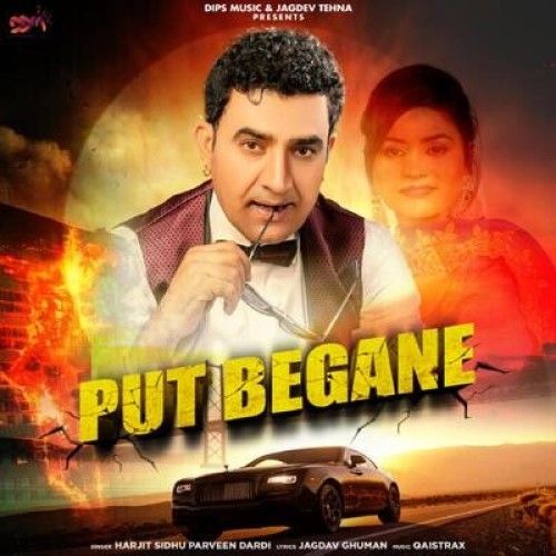 Put Begane Harjit Sidhu, Parveen Dardi