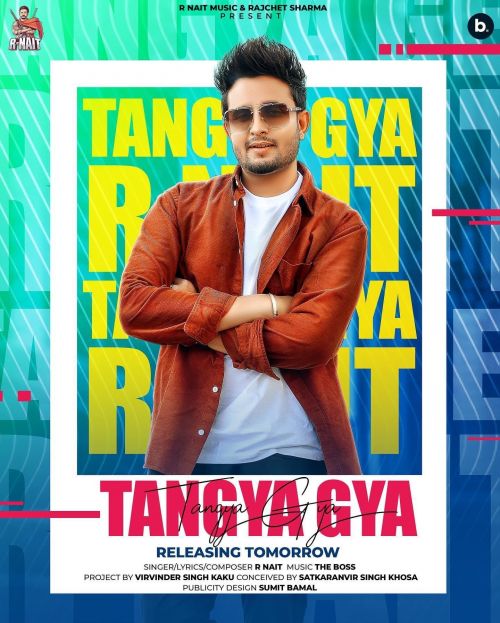 Tangya Gya R Nait