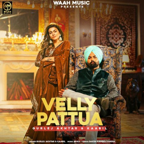 Velly Pattua Kaabil, Gurlez Akhtar