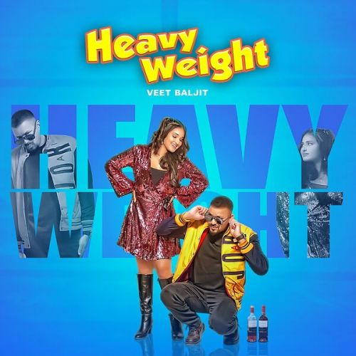Heavy Weight Veet Baljit