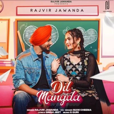 Dil Mangda Rajvir Jawanda