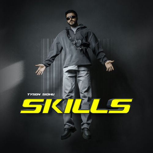 Skills Tyson Sidhu