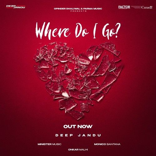 Where Do I Go Deep Jandu