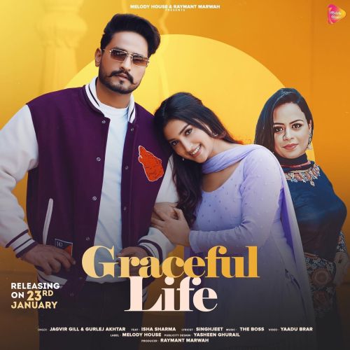 Graceful Life Jagvir Gill, Gurlez Akhtar