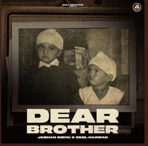 Dear Brother Jashan Sandhu
