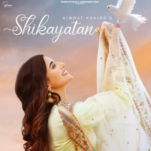 Shikayatan Nimrat Khaira