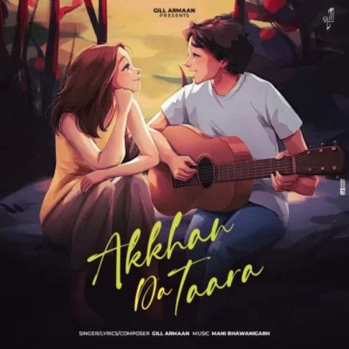 Akkhan Da Taara Gill Armaan
