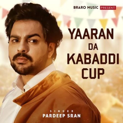 Yaaran Da Kabaddi Cup Pardeep Sran