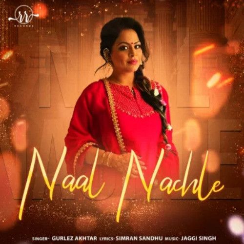 Naal Nachle Gurlez Akhtar