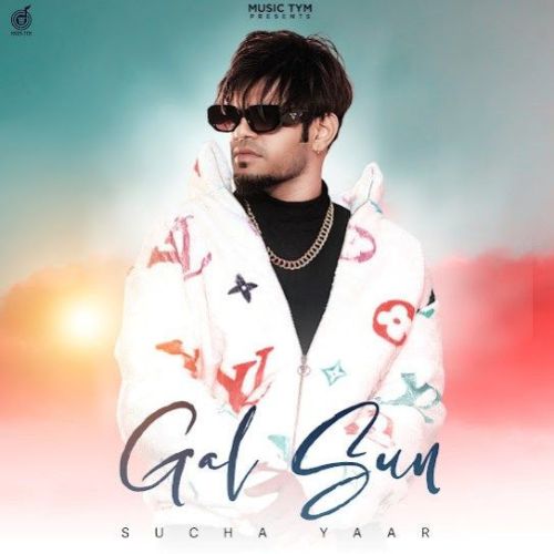 Gal Sun Sucha Yaar