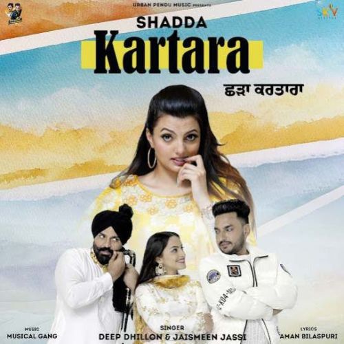 Shadda Kartara Deep Dhillon, Jaismeen Jassi