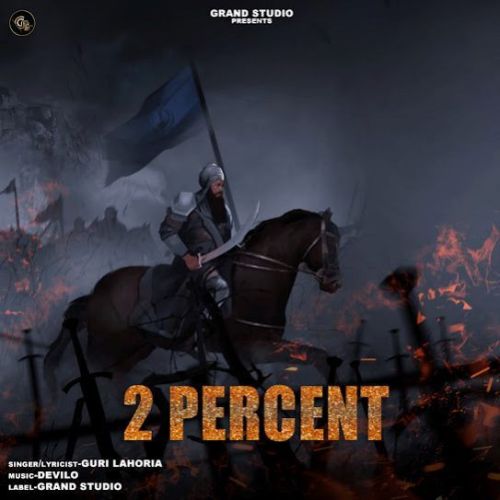 2 Percent Guri Lahoria