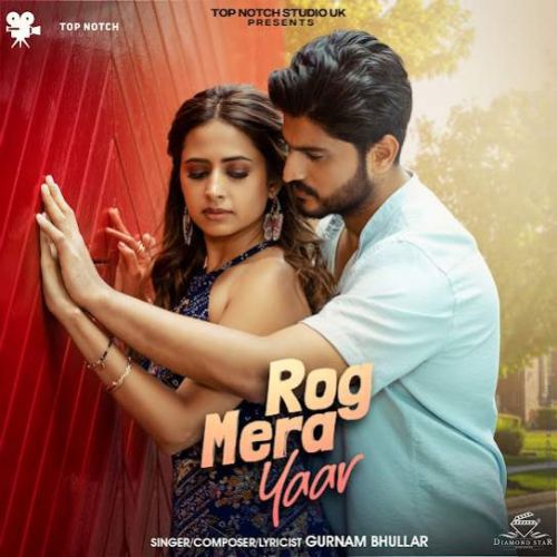 Rog Mera Yaar Gurnam Bhullar