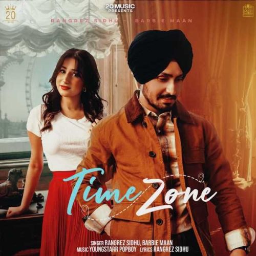 Time Zone Rangrez Sidhu