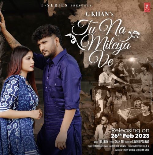 Tu Na Mileya G Khan