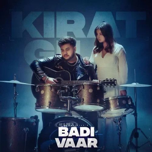 Badi Vaar Kirat Gill