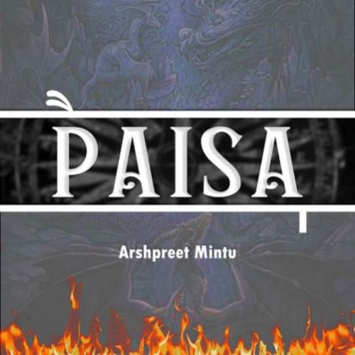 Paisa Arshpreet Mintu