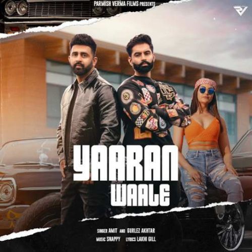 Yaaran Waale Amit, Gurlez Akhtar