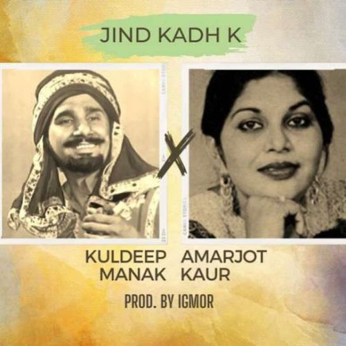 Jind Kadh K Kuldeep Manak, Amarjot