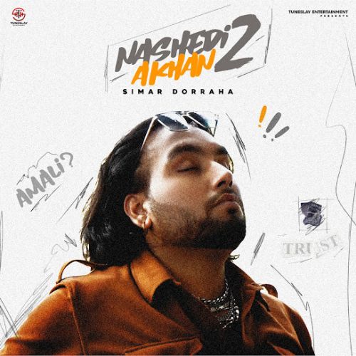 Nashedi Akhan 2 Simar Doraha