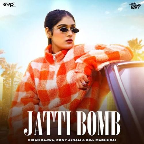 Jatti Bomb Kiran Bajwa