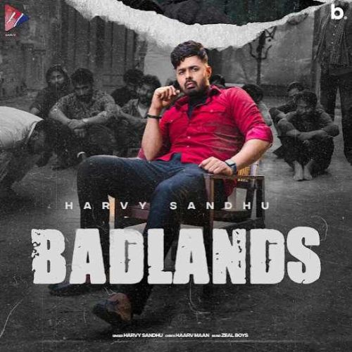 BadLands Harvy Sandhu