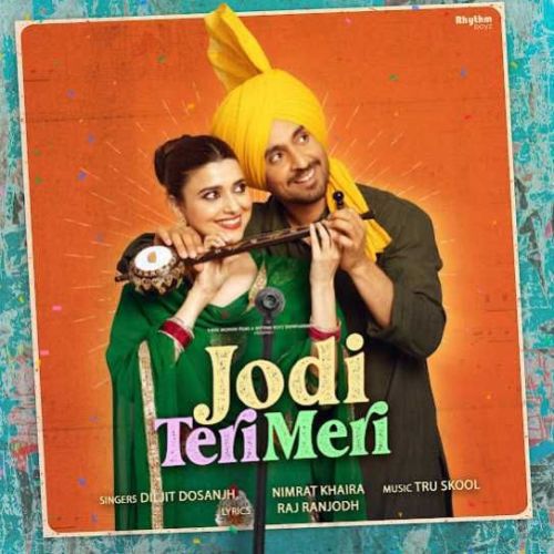 Jodi Teri Meri Diljit Dosanjh, Nimrat Khaira