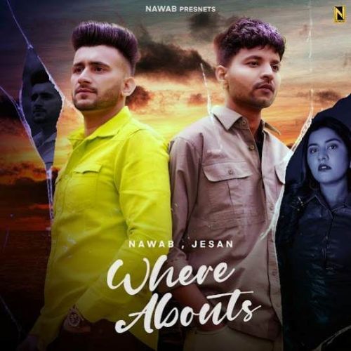 WHERE ABOUTS Nawab, Jesan