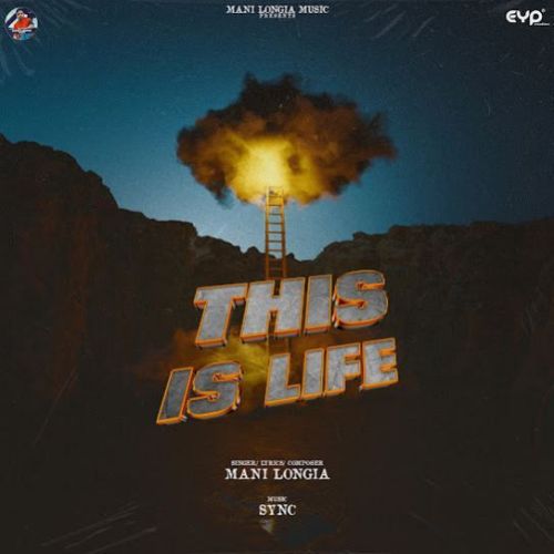 This Is Life Mani Longia