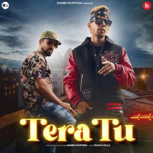 Tera Tu Kambi Rajpuria