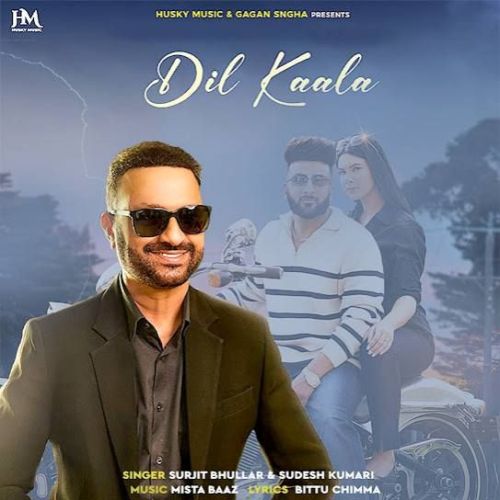 Dil Kaala Surjit Bhullar