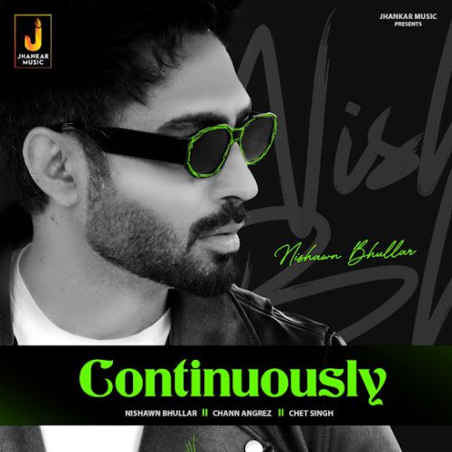 Continuously Nishawn Bhullar