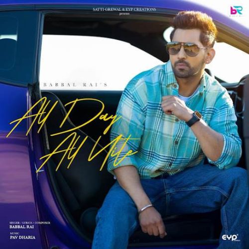 All Day All Nite Babbal Rai