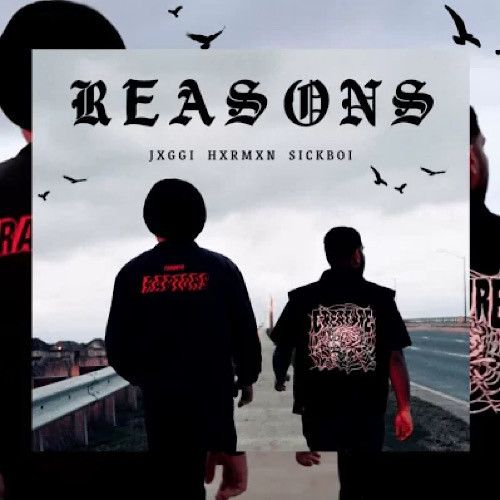 Reasons Jxggi, Hxrmxn